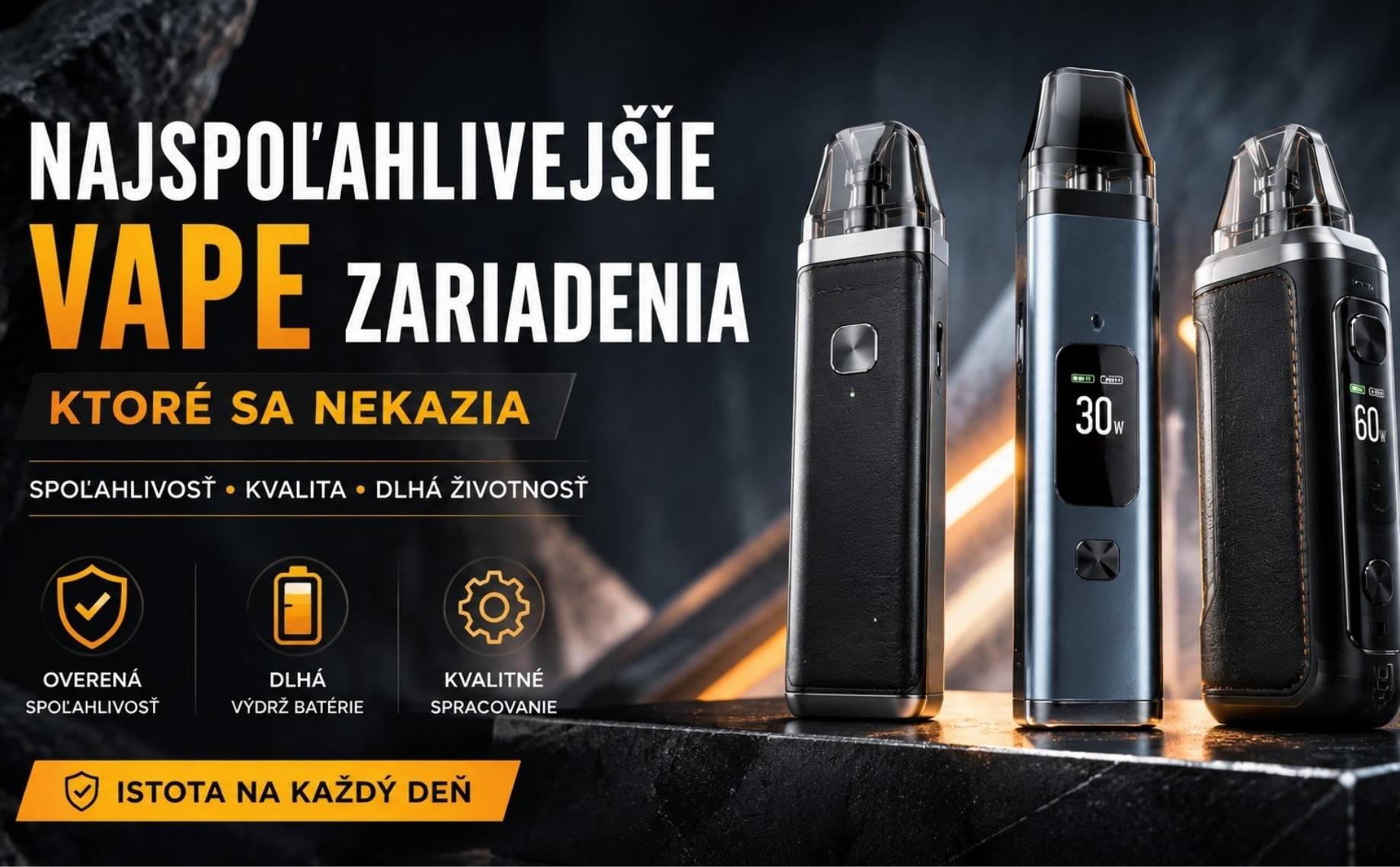 Najspolahlivejšie Vape Zariadenia